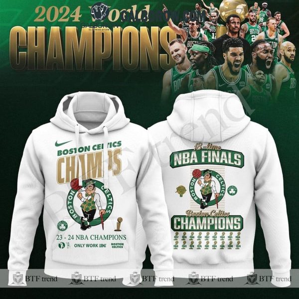 Boston Celtics Champs 18th Time NBA Finals Only Work Win Hoodie T-Shirt