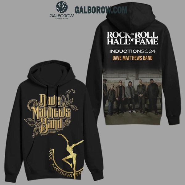 Dave Matthews Band Introduction For Hall Of Fame Rock And Roll 2024 Hoodie T-Shirt