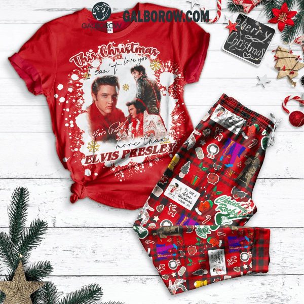 Elvis Presley This Christmas I Can Not Love You More Than Elvis Fleece Pajamas Set