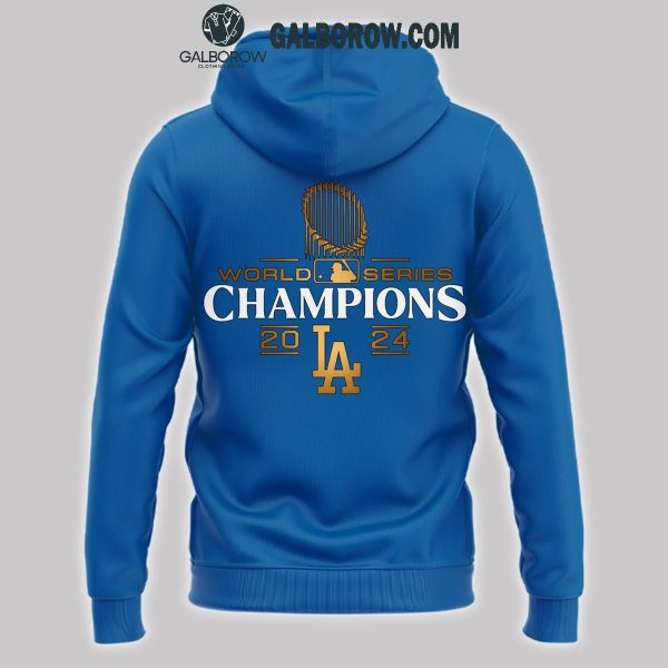 Los Angeles Dodgers World Series 2024 Champions MLB Proud Hoodie T-Shirt