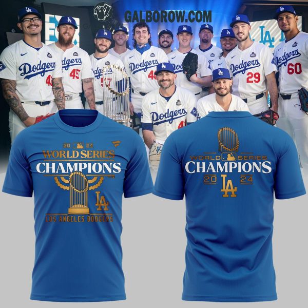 Los Angeles Dodgers World Series 2024 Champions MLB Proud Hoodie T-Shirt