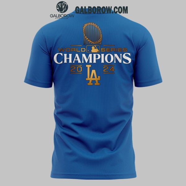 Los Angeles Dodgers World Series 2024 Champions MLB Proud Hoodie T-Shirt