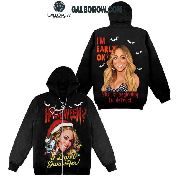 Mariah Carey I Don’t Snow Her Time Of Defrosting Hoodie T-Shirt