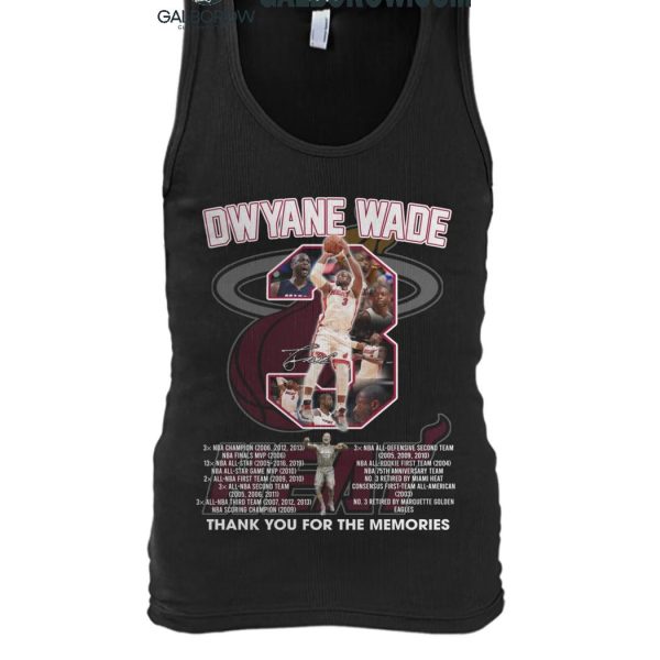 Miami Heat Thank You For The Memories Of Dwyane Wade Legends T Shirt