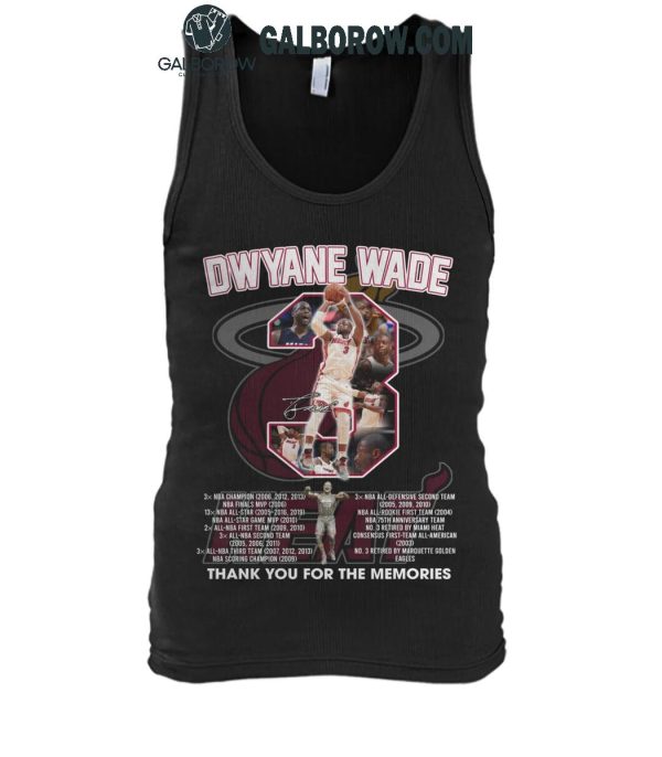 Miami Heat Thank You For The Memories Of Dwyane Wade Legends T-Shirt