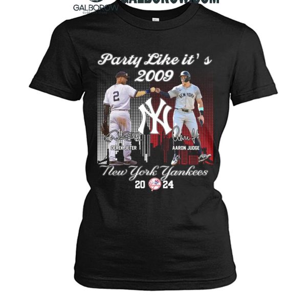 New York Yankees Derek Jeter Aaron Judge Party Like It's 2009 T Shirt