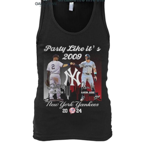 New York Yankees Derek Jeter Aaron Judge Party Like It's 2009 T Shirt