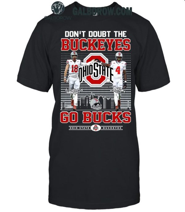 Ohio State Buckeyes Don’t Doubt The Buckeyes Go Bucks T-Shirt