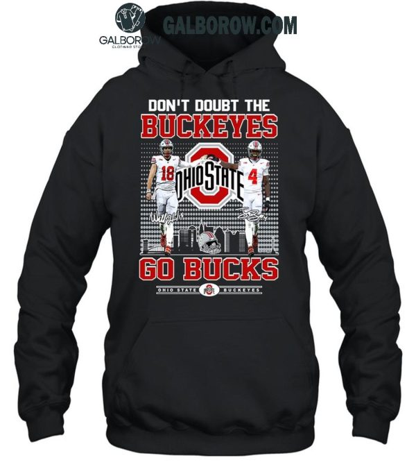 Ohio State Buckeyes Don’t Doubt The Buckeyes Go Bucks T-Shirt