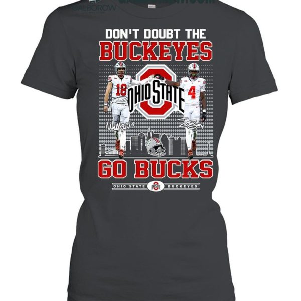 Ohio State Buckeyes Don't Doubt The Buckeyes Go Bucks T Shirt