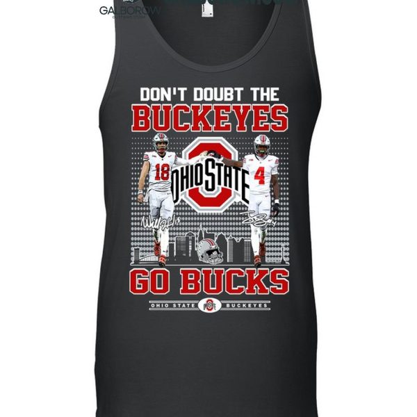 Ohio State Buckeyes Don't Doubt The Buckeyes Go Bucks T Shirt