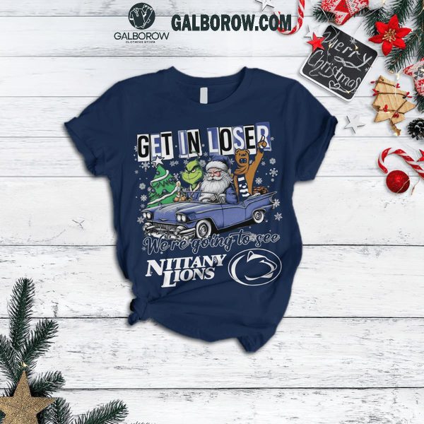 Penn State Nittany Lions Get In Loser We Will Watch Penn State Games Fleece Pajamas Set