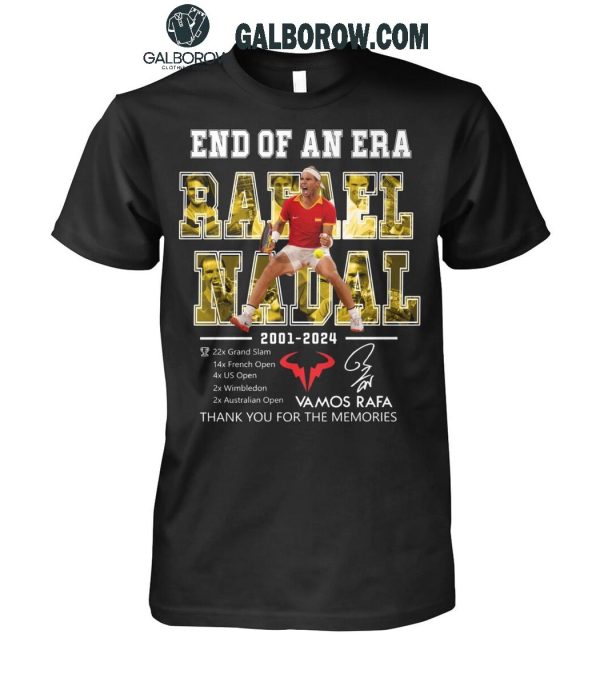 Rafael Nadal End Of An Era 2001-2024 Thank You Vamos Rafa T-Shirt