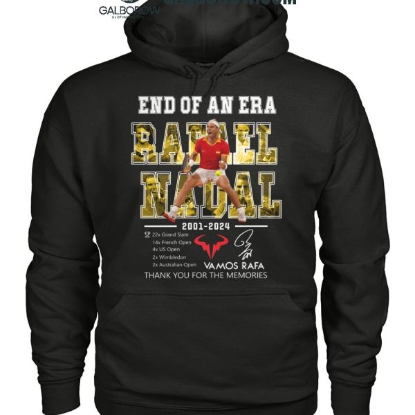 Rafael Nadal End Of An Era 2001 2024 Thank You Vamos Rafa T Shirt