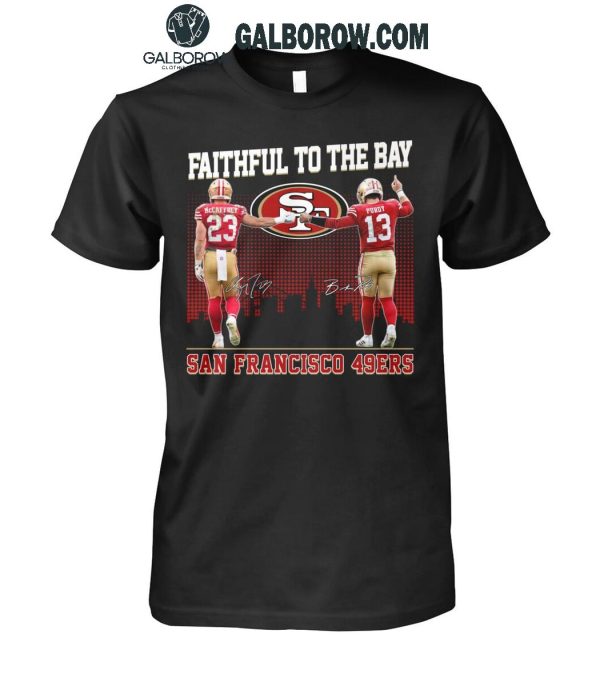 San Francisco 49ers Faithful To The Bay 2024 McCaffrey And Purdy T-Shirt