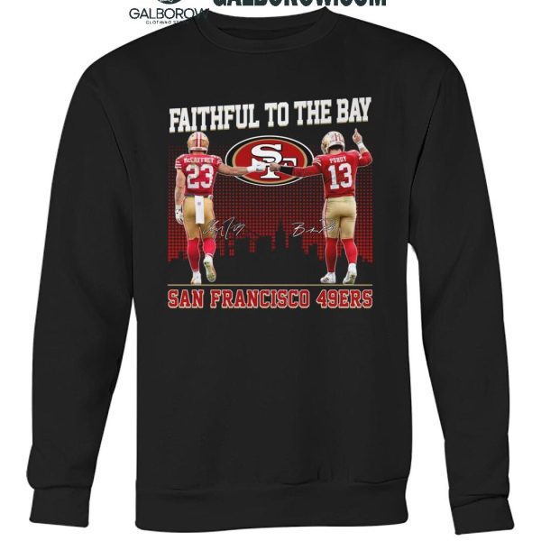 San Francisco 49ers Faithful To The Bay 2024 McCaffrey And Purdy T Shirt