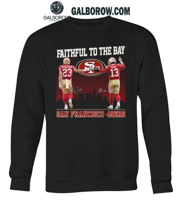 San Francisco 49ers Faithful To The Bay 2024 McCaffrey And Purdy T-Shirt