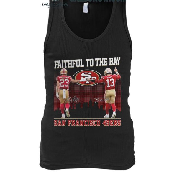 San Francisco 49ers Faithful To The Bay 2024 McCaffrey And Purdy T Shirt