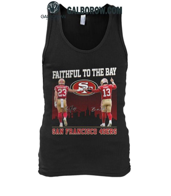 San Francisco 49ers Faithful To The Bay 2024 McCaffrey And Purdy T-Shirt