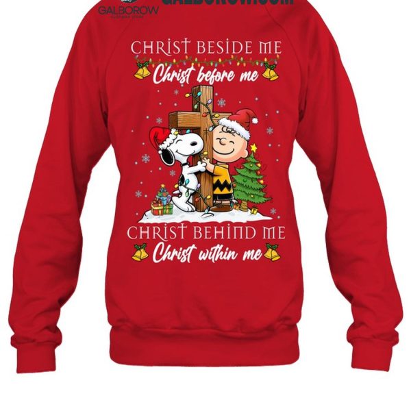 Snoopy Christmas Beside Me Christ Before Me Christ Behind Me Within Me T Shirt