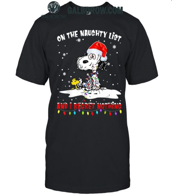 Snoopy Christmas On The Naughty List And I Regret Nothing T-Shirt