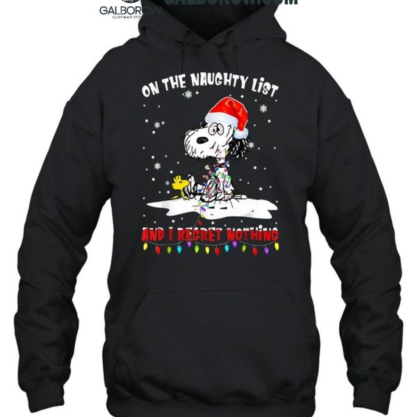 Snoopy Christmas On The Naughty List And I Regret Nothing T Shirt