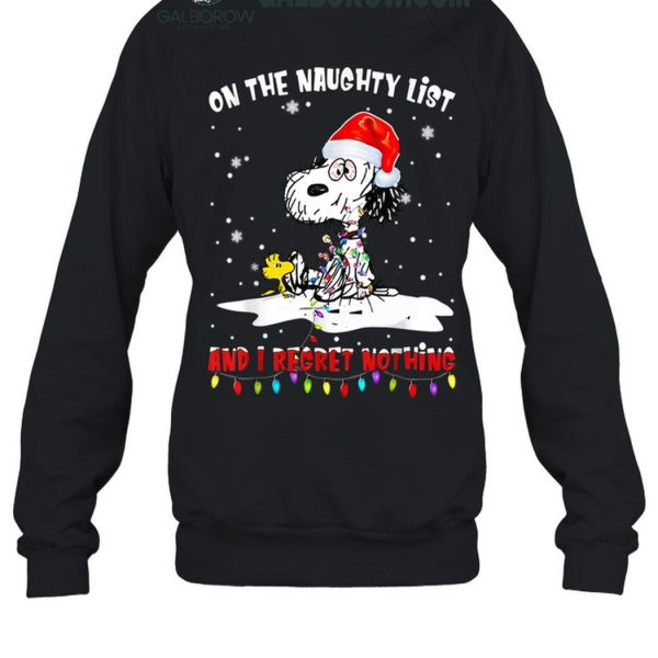 Snoopy Christmas On The Naughty List And I Regret Nothing T Shirt