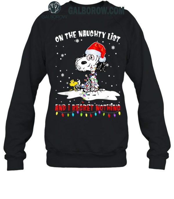 Snoopy Christmas On The Naughty List And I Regret Nothing T-Shirt