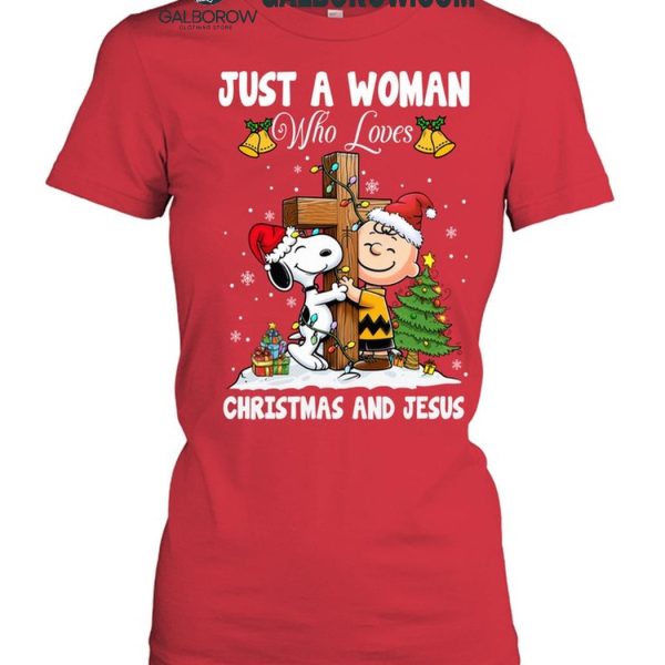 Snoopy Just A Woman Who Loves Christmas And Jesus 2024 T Shirt