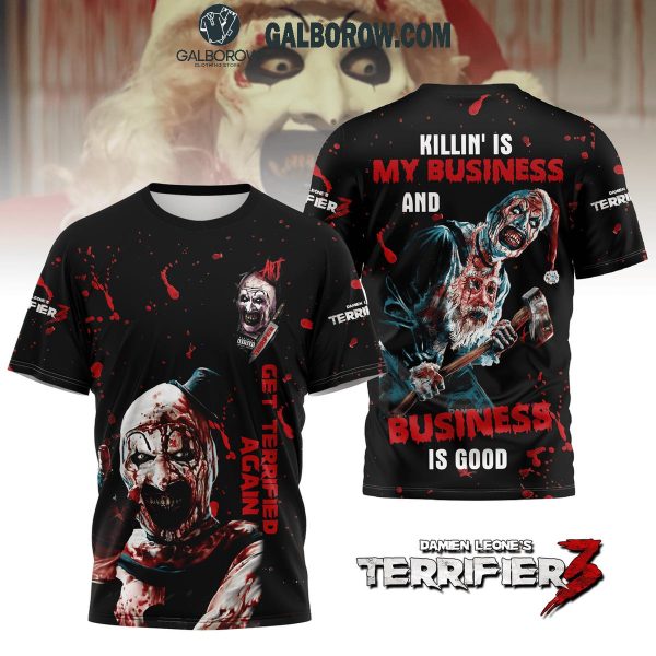 Terrifier 3 Halloween Killin’ Is My Business And Business Is Good Hoodie T-Shirt