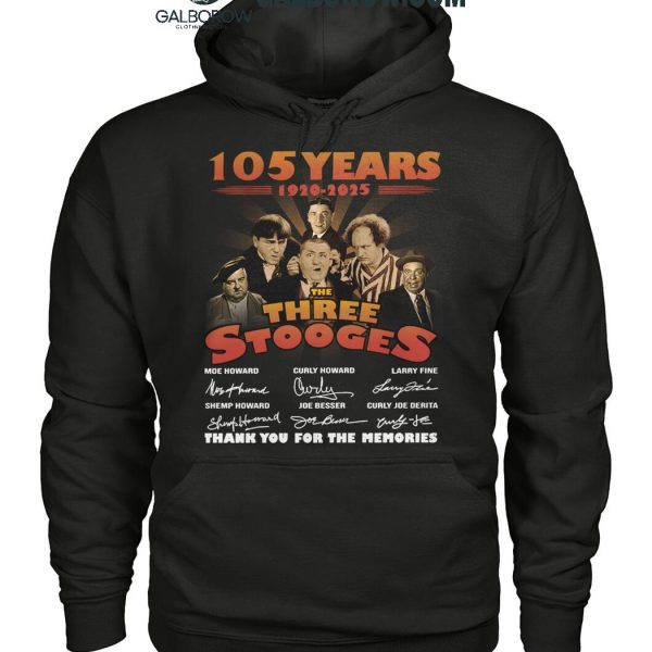 The Three Stooges 105 Years 1920 2025 Thank You For The Memories T Shirt