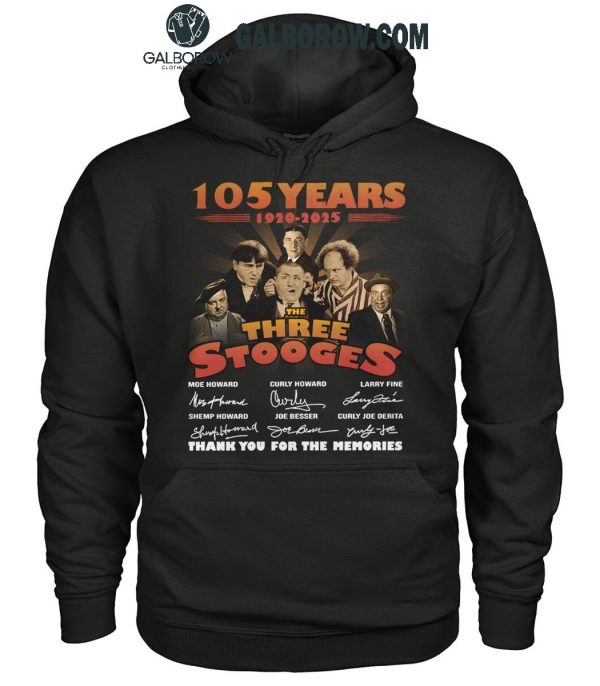 The Three Stooges 105 Years 1920-2025 Thank You For The Memories T-Shirt