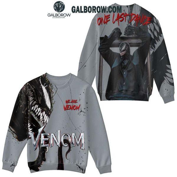 Venom One Last Dance We Are Venom Hoodie T-Shirt