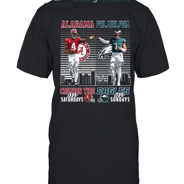 Alabama Crimson Tide On Saturdays Philadelphia Eagles On Sundays 2024 T-Shirt