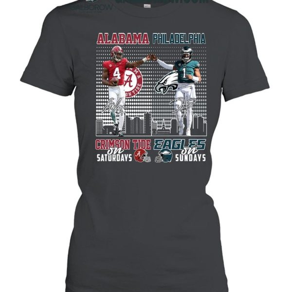 Alabama Crimson Tide On Saturdays Philadelphia Eagles On Sundays 2024 T Shirt