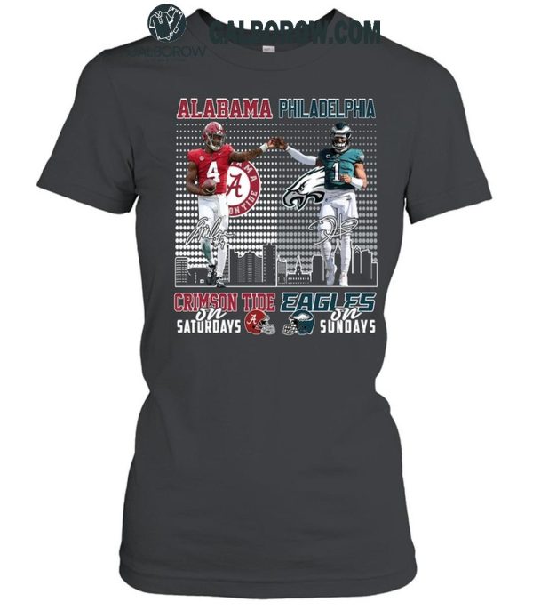 Alabama Crimson Tide On Saturdays Philadelphia Eagles On Sundays 2024 T-Shirt