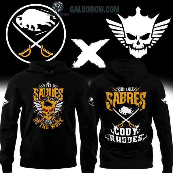 Buffalo Sabres Cody Rhodes Do The Work 2024 Black Design Hoodie T-Shirt