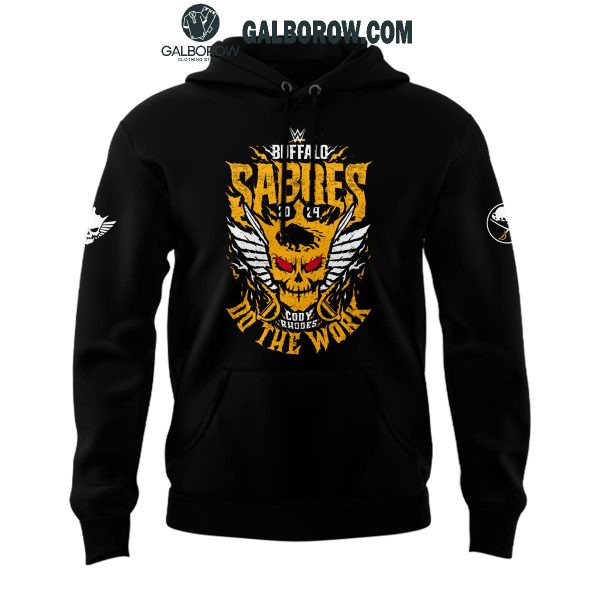 Buffalo Sabres Cody Rhodes Do The Work 2024 Black Design Hoodie T-Shirt