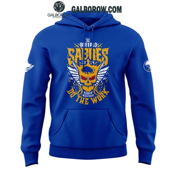 Buffalo Sabres Cody Rhodes Do The Work 2024 Hoodie T-Shirt Blue Version