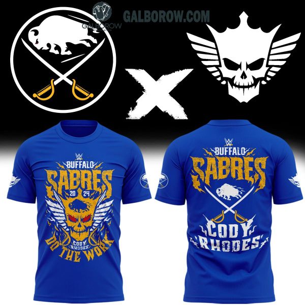 Buffalo Sabres Cody Rhodes Do The Work 2024 Hoodie T-Shirt Blue Version