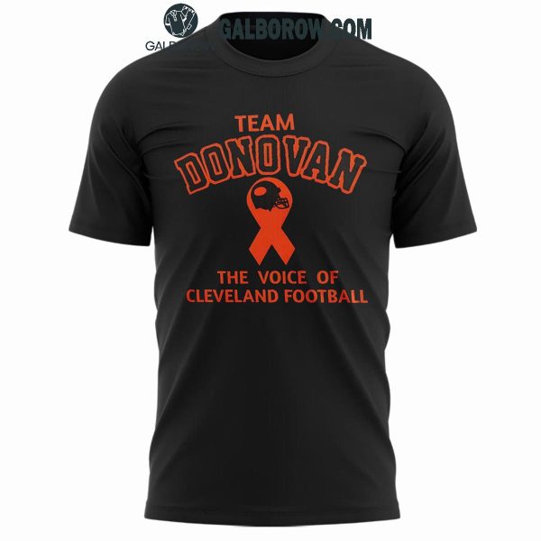 Cleveland Browns Team Donovan The Voice Of Cleveland Football Hoodie T-Shirt