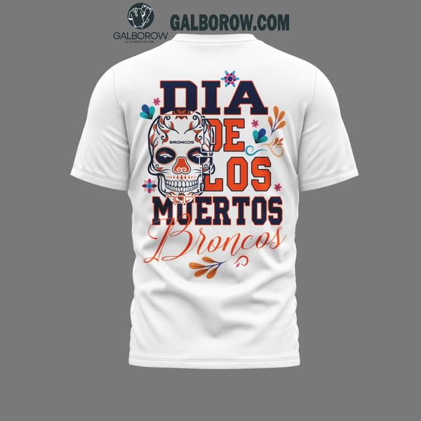 Denver Broncos Dia De Los Muertos Hoodie T-Shirt White Version