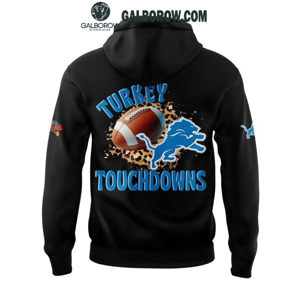 Detroit Lions 2024 Happy Thanksgiving Day Turkey Touchdowns Hoodie T-Shirt