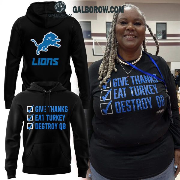 Detroit Lions Thanksgiving 2024 Give Thanks Eat Turkey Destroy Riva Hoodie T-Shirt