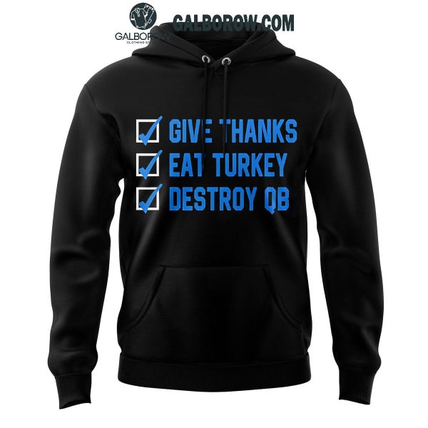 Detroit Lions Thanksgiving 2024 Give Thanks Eat Turkey Destroy Riva Hoodie T-Shirt