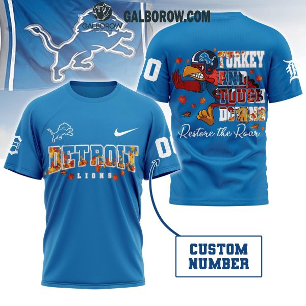 Detroit Lions Turkey Touchdowns Restore The Roar Thanksgiving Personalized Hoodie T-Shirt