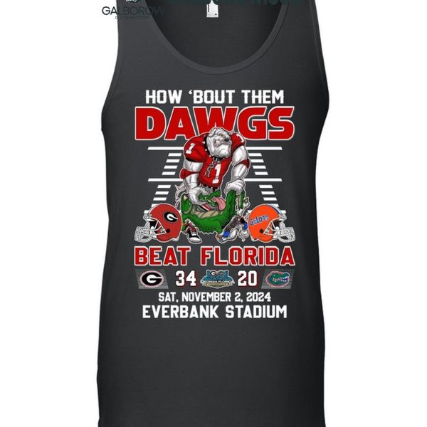 Georgia Bulldogs How 'Bout Them Dawgs Beat Florida Gators T Shirt