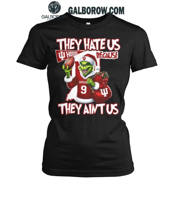 Indiana Hoosiers Football 2024 Grinch They Hate Us Because They Ain’t Us T-Shirt