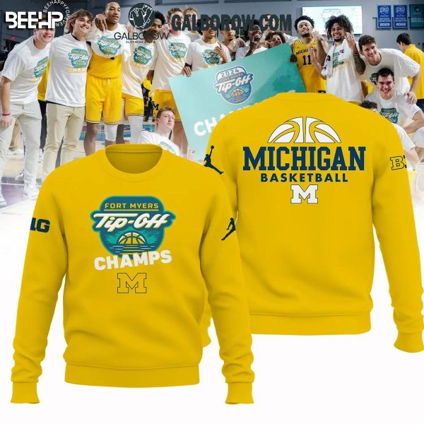 Michigan Wolverines Fort Myers Tip-Off Champions 2024 Yellow Style Hoodie T-Shirt