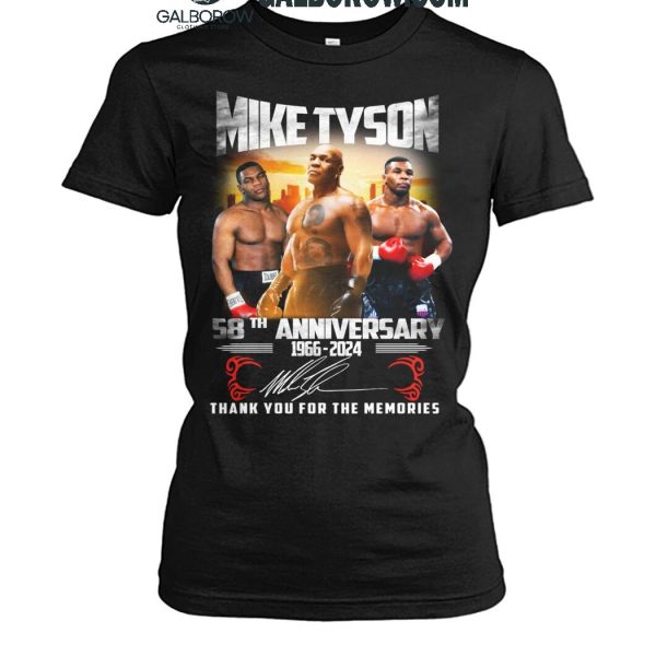 Mike Tyson 58th Anniversary 1966 2024 Thank You For The Memories T Shirt